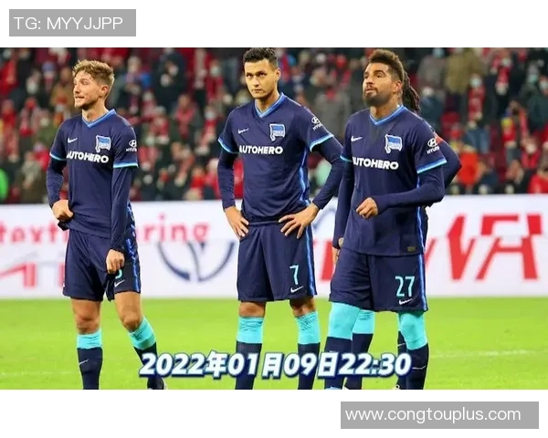 柏林赫塔主场轻松击败科隆,止住连败颓势重返胜利之路 柏林赫塔主场轻松击败科隆,止住连败颓势重返胜利之路